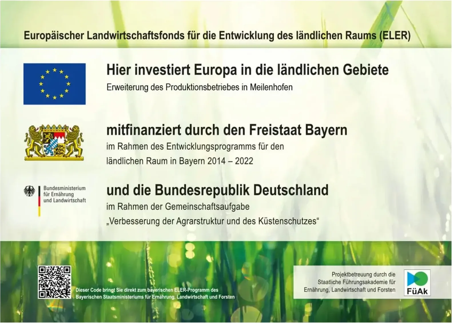 Fördertafel: Europäischer Landwirtschaftsfonds für die Entwicklung des ländlichen Raums (ELER) – Hier investiert Europa in die ländlichen Gebiete. Erweiterung des Produktionsbetriebes in Meilenhofen, mitfinanziert durch den Freistaat Bayern und die Bundesrepublik Deutschland.